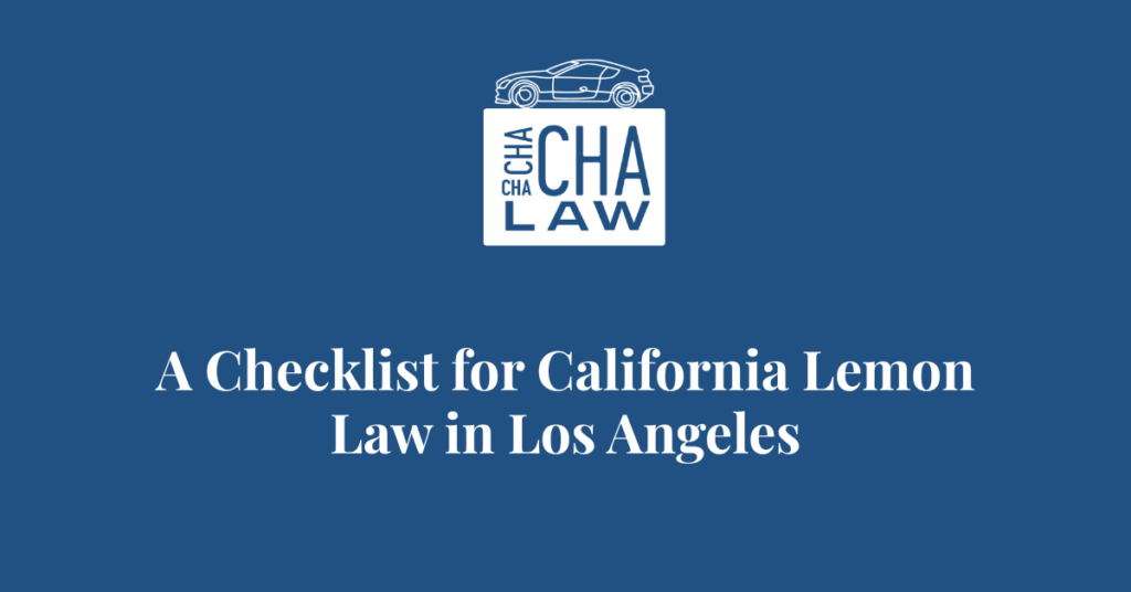 A Checklist for California Lemon Law in Los Angeles