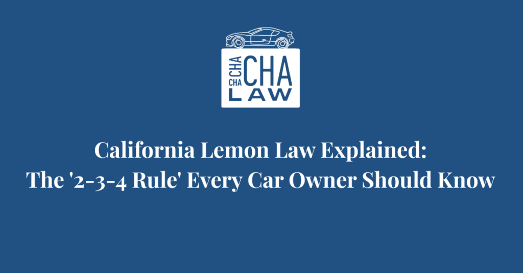 California Lemon Law Explained 2-3-4 Rule