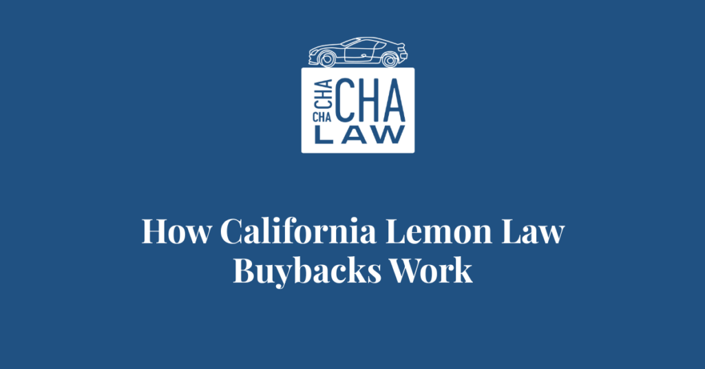 How California Lemon Law Buybacks Work - Alex Cha